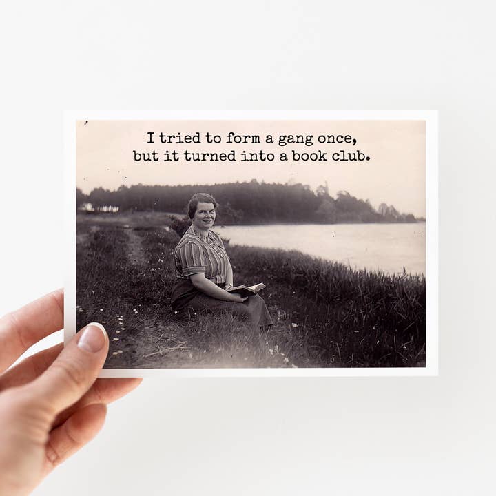 Raven's Rest Studio - Wholesale Everyday Greeting Card - Funny Greeting Card. Tried To Form A Gang Once... Book Club
