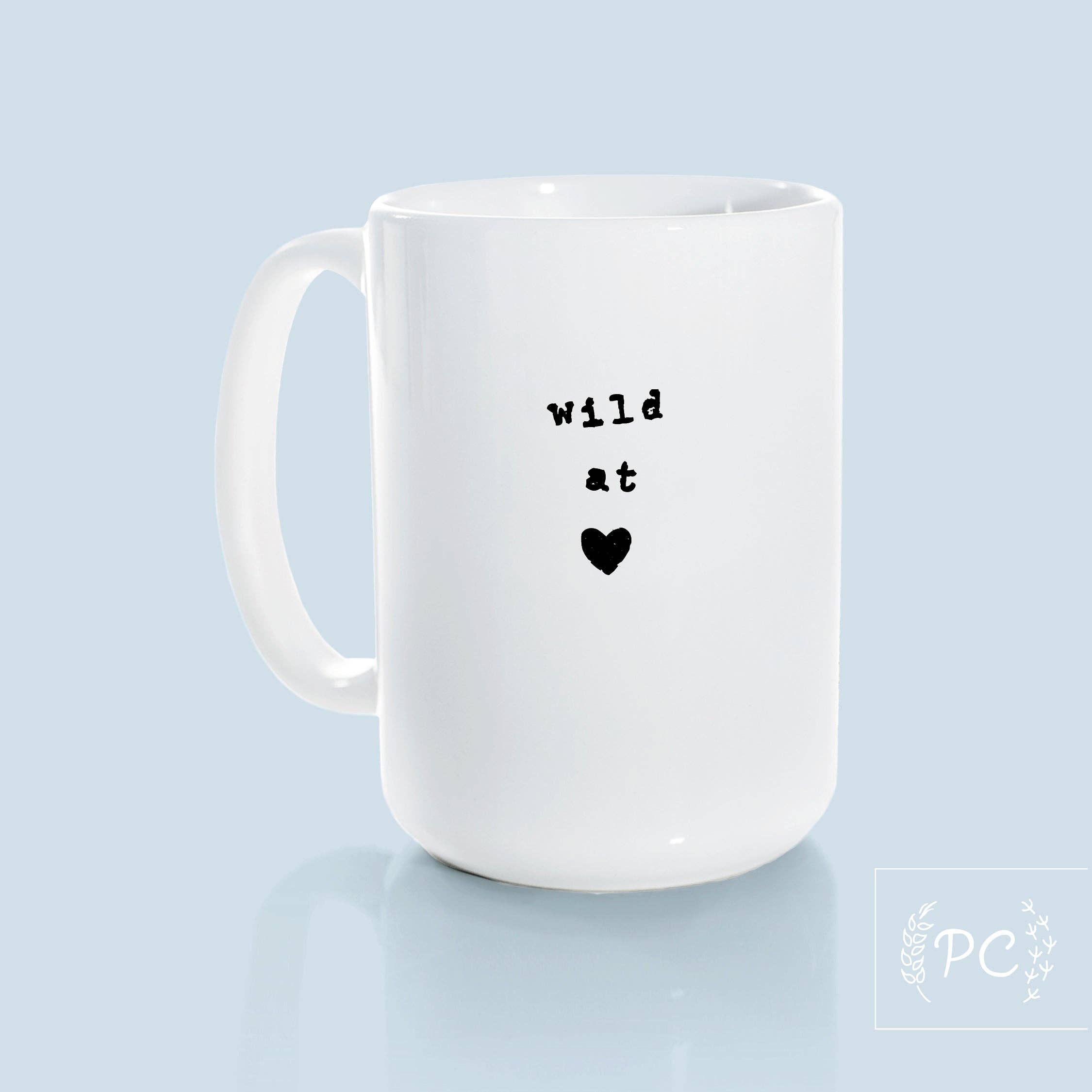 Prairie Chick Prints - Wholesale Coffee Mug - wild at heart | ceramic mug2