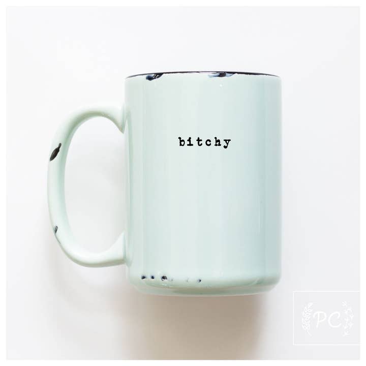 Prairie Chick Prints - Wholesale Coffee Mug - bitchy | ceramic mug
