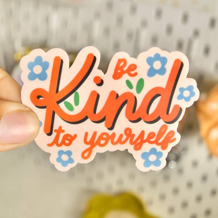 Be Kind to Yourself Sticker for wholesale by Rooted Hill