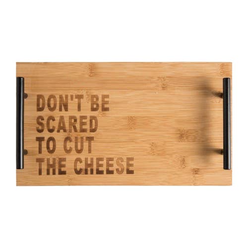 Don’t Be Scared To Cut The Cheese Board for wholesale by Totalee Gift