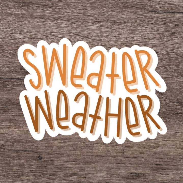 Sweater Weather Sticker | Cute Sticker | Laptop Sticker for wholesale by Riley Lorraine Co.