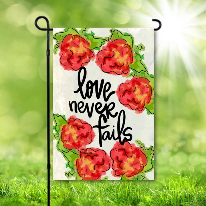 Love Never Fails Garden Flag for wholesale by Baxter & Me