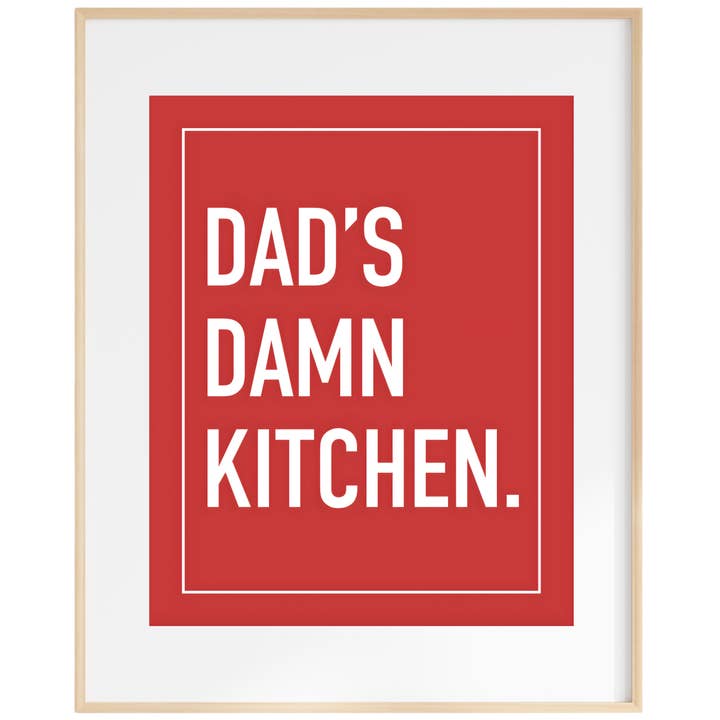 Dad's Damn Kitchen Art Print for wholesale by Ink & Attitude Stationery Company LLC