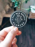 Pegatina «Puedo comprarme flores» para venta al por mayor de Vienna Design LLC
