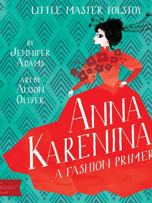 Anna Karenina: A Babylit Fashion Primer for wholesale by Bradley's Book Clearance