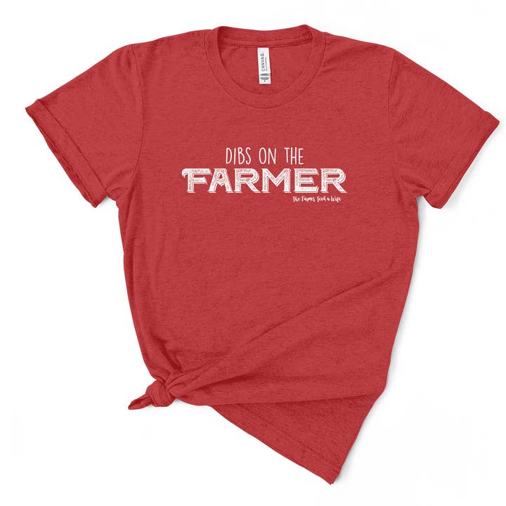 Dibs on the Farmer - Farm Wife Valentine's Shirt for wholesale by The Farmer Took a Wife