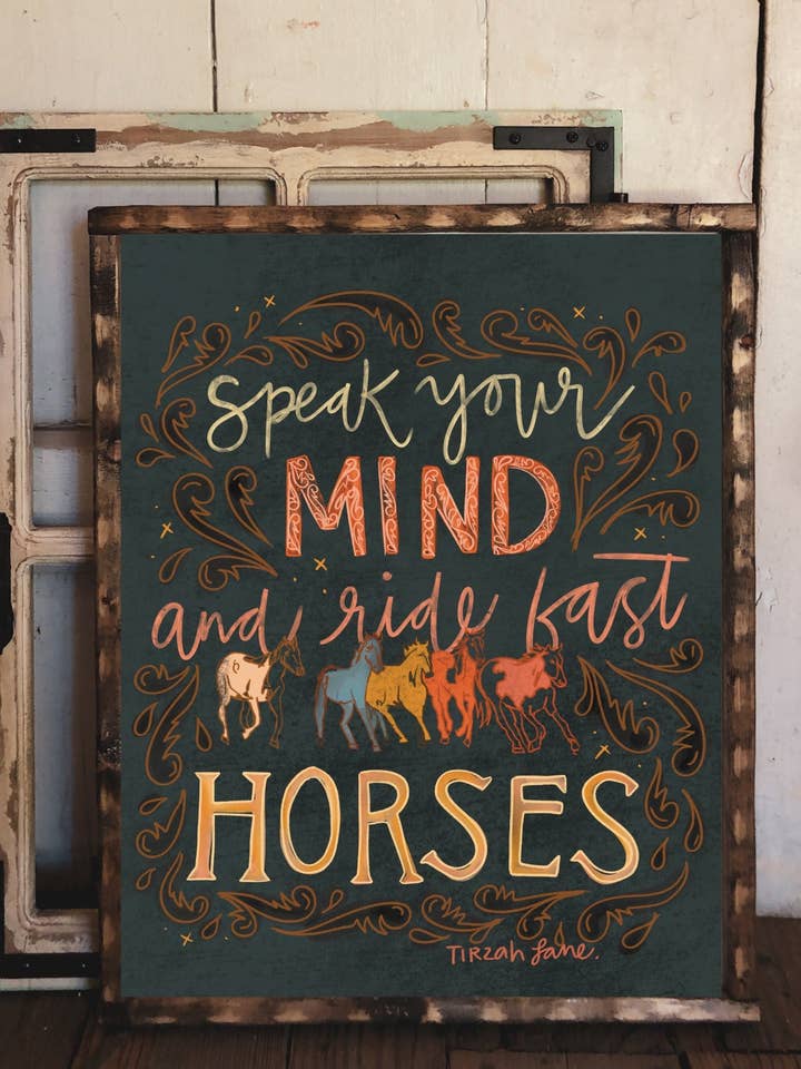 Speak Your Mind And Ride Fast Horses Western Cowgirl Quote Art Print for wholesale by Tirzah Lane Art