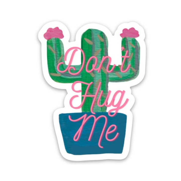 Autocollant « Don't Hug Me Cactus » pour la vente par Catalina Eddie Design Co