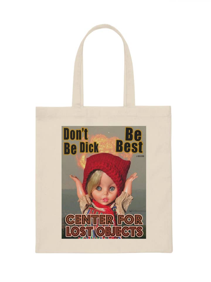 CFLO "Don't Be Dick Be Best"Canvas Tote Bag for wholesale by Nature Girl Industries/Center For Lost Objects