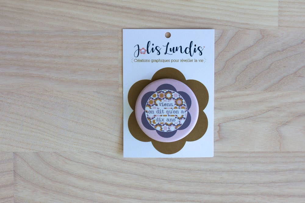 jolislundis – wholesale Lapel pin/button – Badge*Come on, we say we're ten years*1