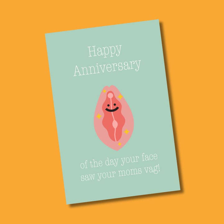 Happy Anniversary Of The Day Your Face Saw Your Moms Vag! for wholesale by Two Brits Print Co