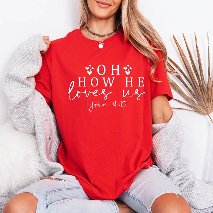 Oh How He Loves Us | Divine Love Script Tee for wholesale by Optime Plus LLC