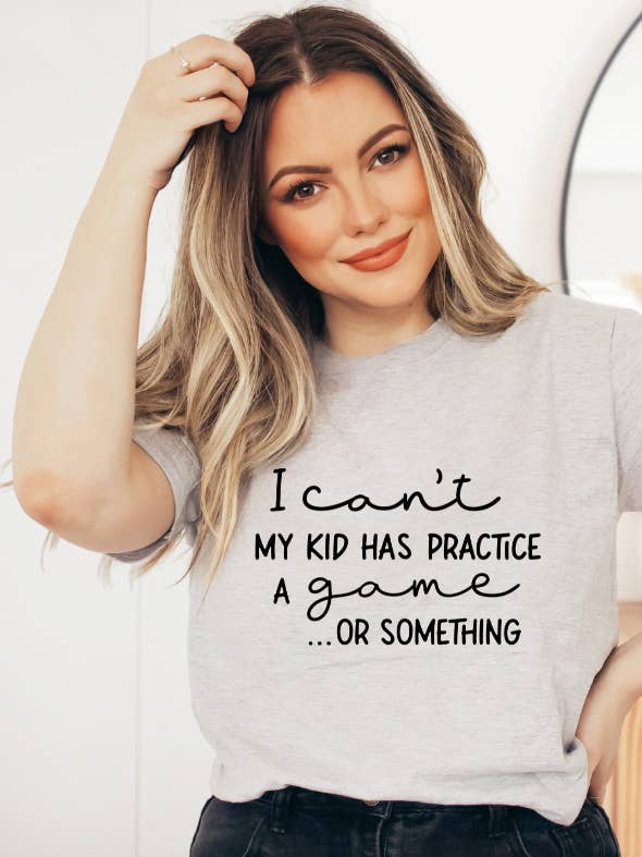 I Can't My Kid(s) Has Practice for wholesale by Simply Faith Boutique