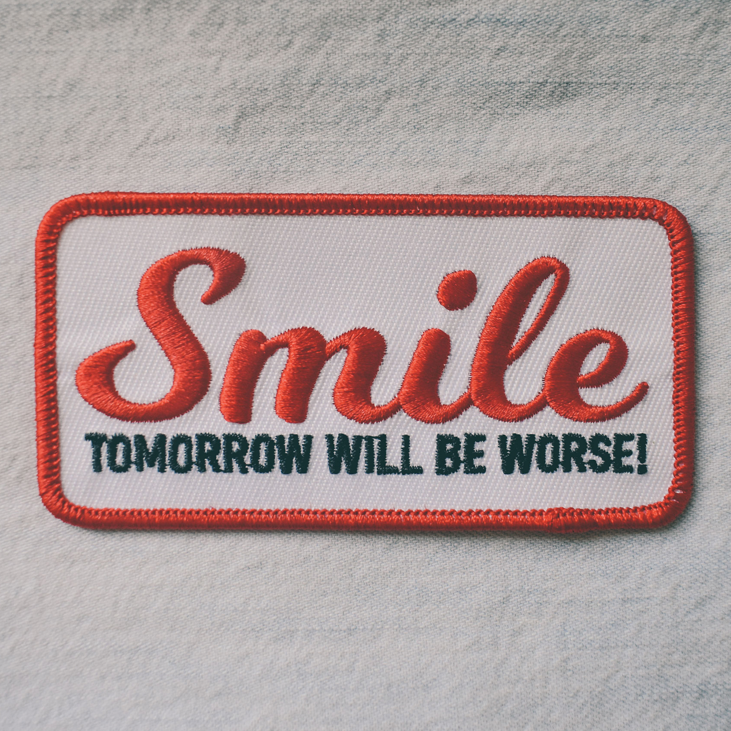 Retrograde Supply Co. - Wholesale Patch - Smile, Tomorrow Will Be Worse (Iron-On Patch)1