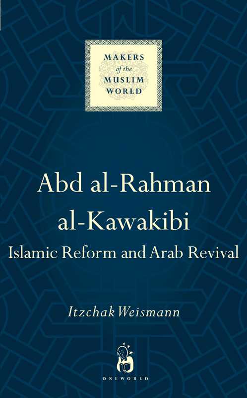 Simon & Schuster - Wholesale Biography & Memoir - Abd al-Rahman al-Kawakibi by Itzchak Weismann0
