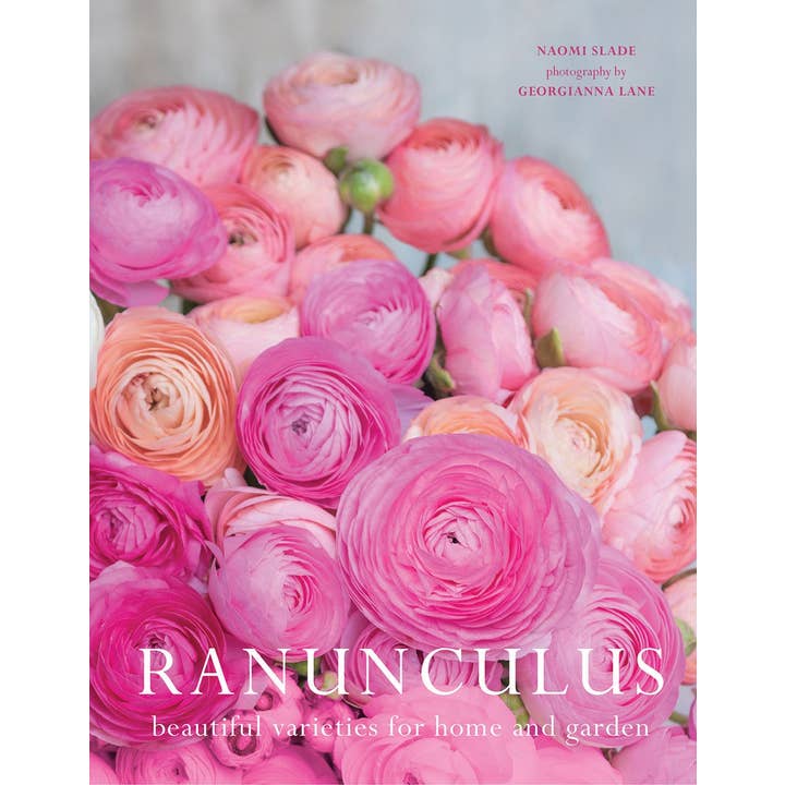 Gibbs Smith - Wholesale Book - Adult - Ranunculus: Beautiful varieties for home and garden