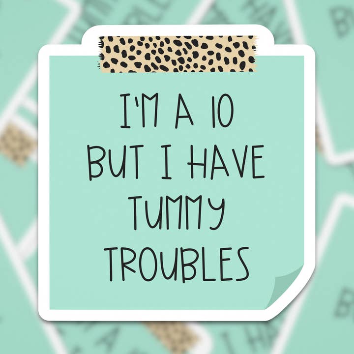 Pegatina impermeable I'm A 10 But I Have Tummy Troubles para venta al por mayor de JustJennaJThings