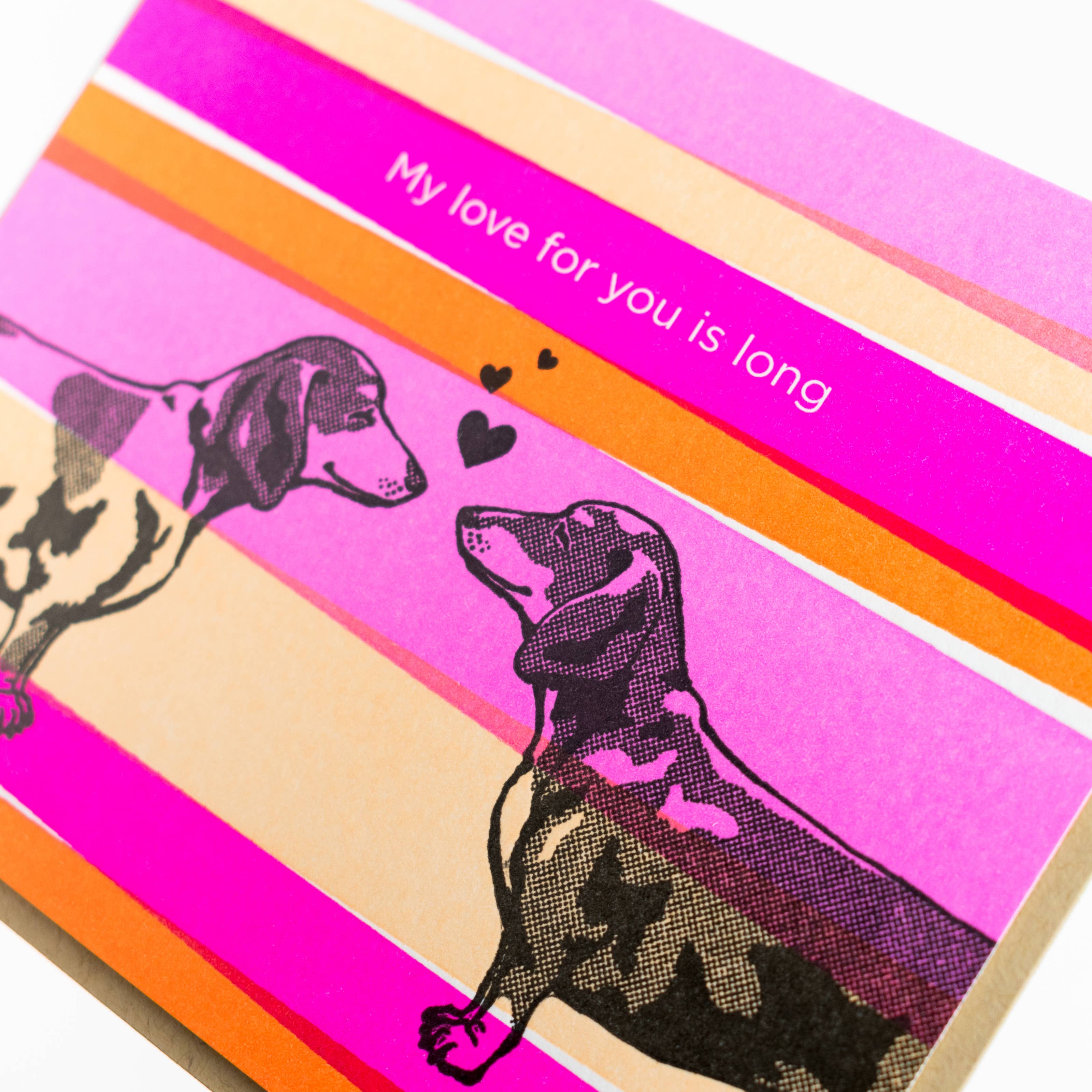 Porchlight Press Letterpress - Wholesale Love Card - Wiener Dog Love3