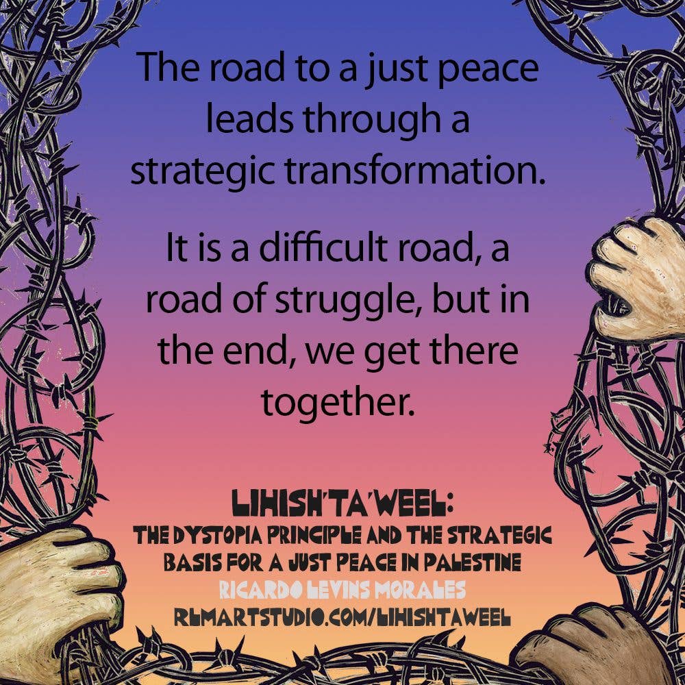 Ricardo Levins Morales Art Studio - Wholesale Human & Cultural Studies - Lihish'tah'weel: For a Just Peace in Palestine4