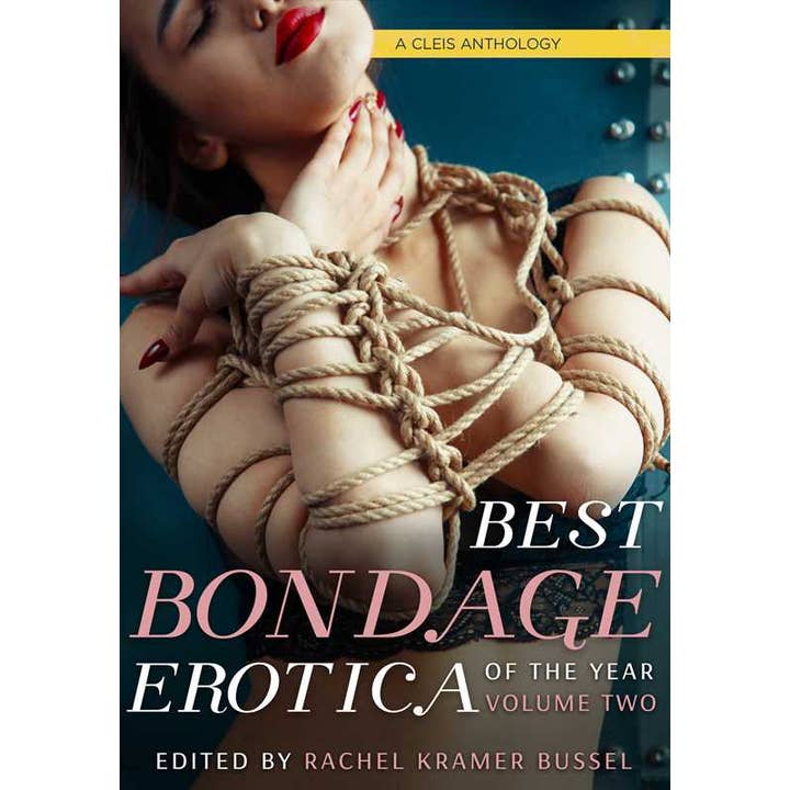 Best Bondage Erotica of the Year by Rachel Kramer Bussel for wholesale by Simon & Schuster