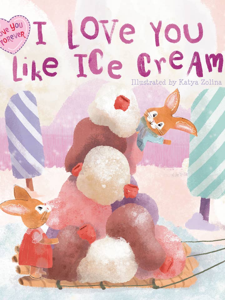 I Love You Like Ice Cream 7x7 board book for wholesale by Taffy Tales Inc.