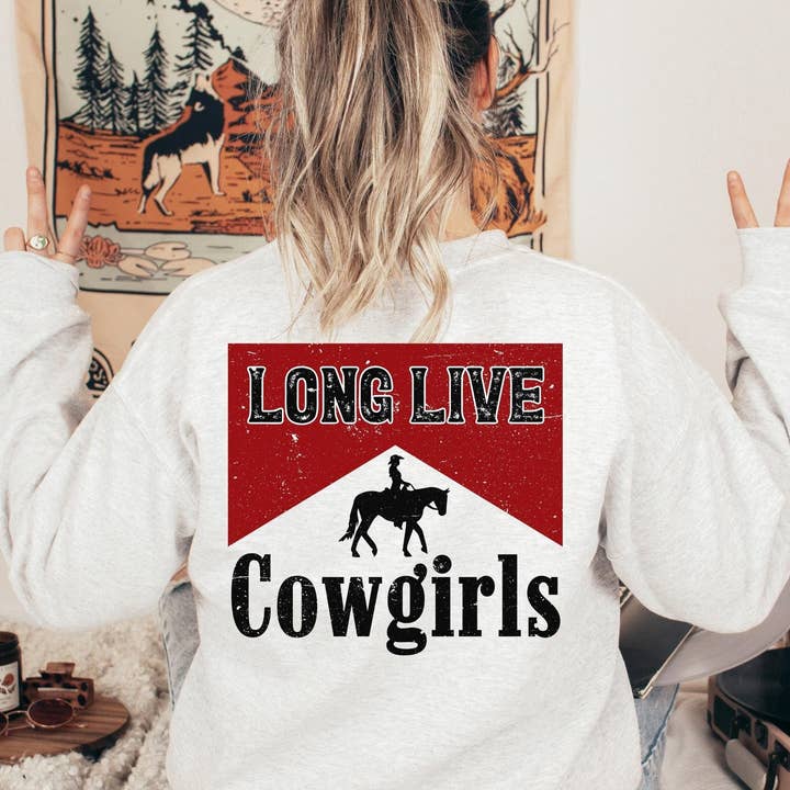 Long Live Cowgirls Sweatshirt- Double Sided Morgan Wallen for wholesale by Riley Mae Studio