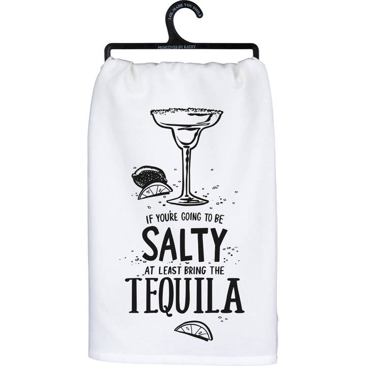 At Least Bring The Tequila Kitchen Towel for wholesale by Primitives by Kathy