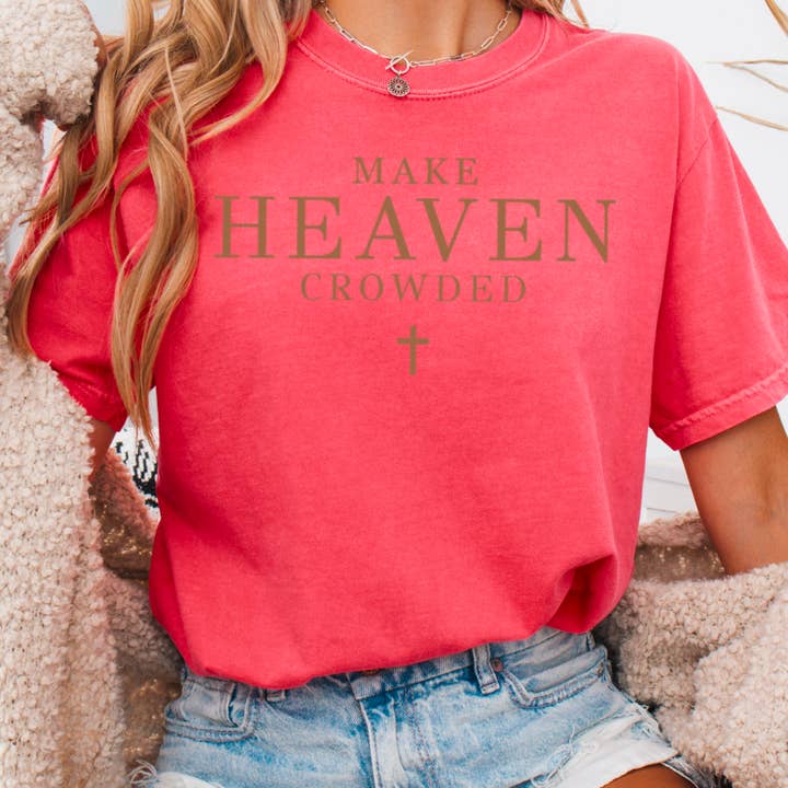 Shoppe SHC - Wholesale T-Shirt (Graphic) - Women's - Make Heaven Crowded Christian Graphic Shirt | Comfort Color26