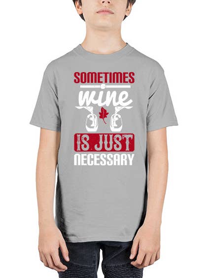 manchmal ist Wein einfach notwendig 405# - Wein - Jugend T-Shirt Unisex für den Großhandel von tshirt unlimited