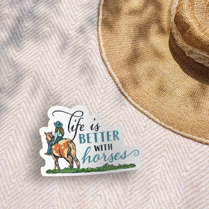 Sentinel Supply - Wholesale Sticker - Life is Better with Horses Sticker - Cute Cowgirl Decal2