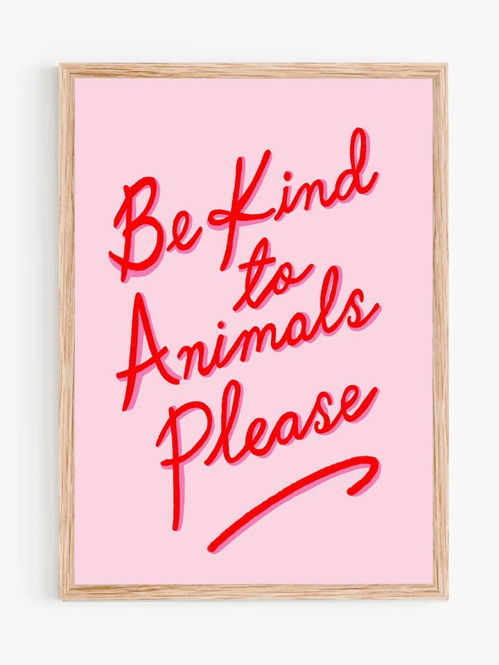 Be Kind to Animals Print for wholesale by Limpet Store