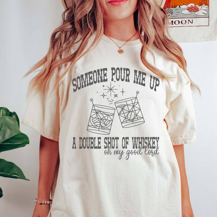 Pour Me A Double Shot Of Whiskey Comfort Color Wholesale Tee - Trending for wholesale by Limeberry Designs