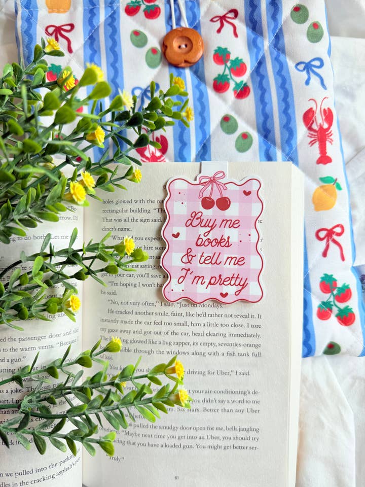 BUY ME BOOKS AND TELL ME IM PRETTY MAGNETIC BOOKMARK for wholesale by Dearest Little Hope