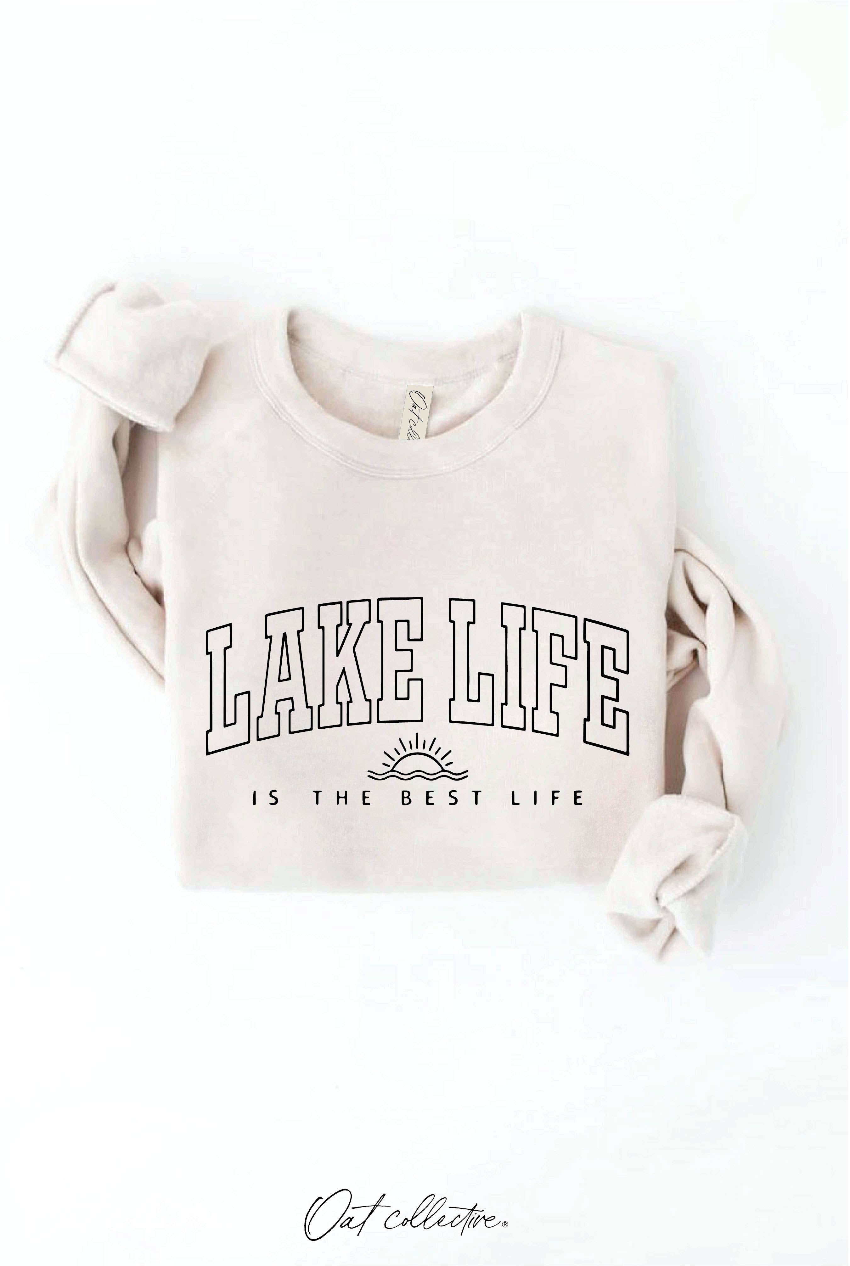 OAT COLLECTIVE - Wholesale Graphic Sweatshirt - Women's - LAKE LIFE IS THE BEST LIFE Graphic Sweatshirt0