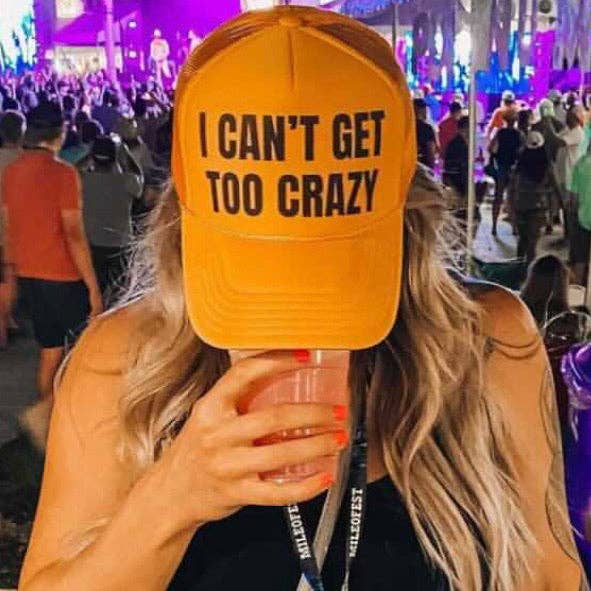 Casquette de camionneur I Can't Get Too Crazy pour la vente par Inappropriate Trucker Hats