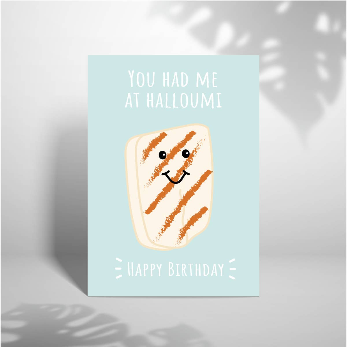 Laura Lonsdale - Wholesale Birthday card - You Had Me At Halloumi - 5x7 Birthday Card