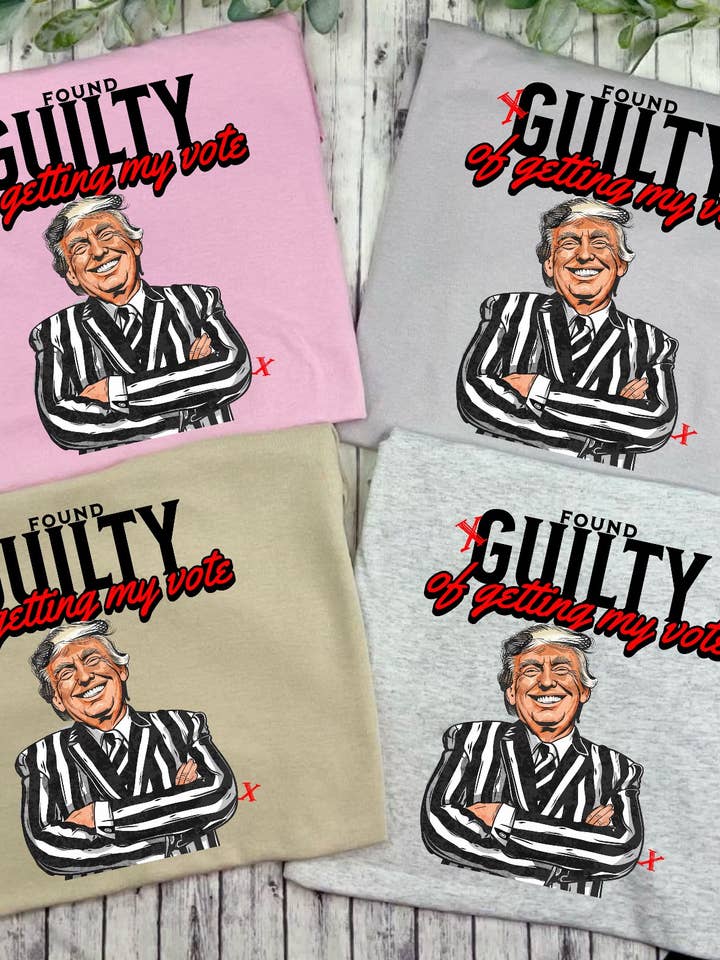 Citrine Daisy - Wholesale Screen Printed T-Shirt - Women's - Trump Found Guilty Of Getting My Vote (T-Shirt)1