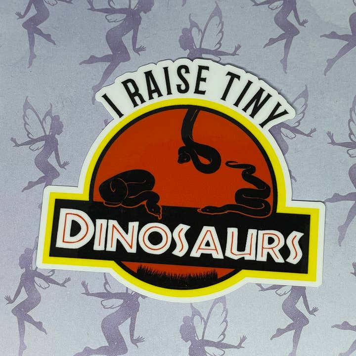 I Raise Tiny Dinosaurs, Snake Pets, Weatherproof Vinyl for wholesale by My Graphic Fairy Designs