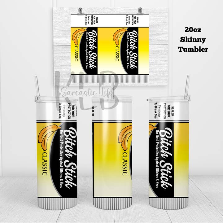 Bitch Stick | Banan | 20 oz Tumbler | Sarkastiska Sips för wholesale av Krystal Hayden