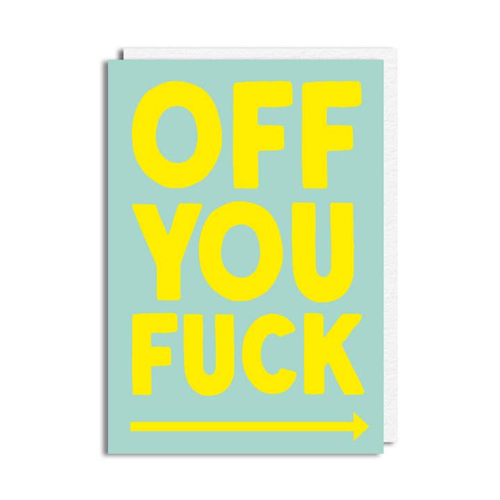 Funny Leaving Card - 'Off You Fuck' for wholesale by The Buddy Fernandez Card Company