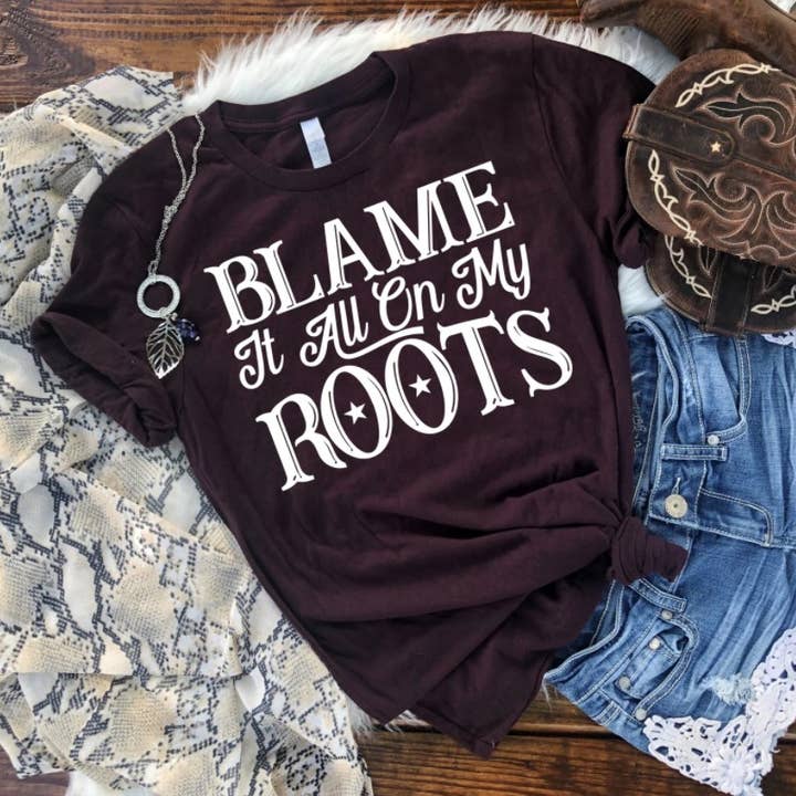 Ashton Grove Ltd Co - Wholesale Screen Printed T-Shirt - Women's - Blame It All On My Roots0