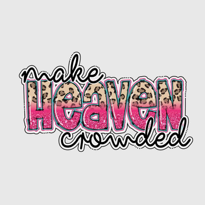 Machen Sie Heaven Crowded DTF Transfer für den Großhandel von Flawless Transfers