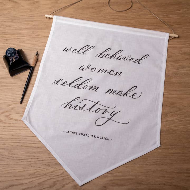 Darling Spring – Faixa por atacado – Mulheres bem comportadas raramente fazem história Linen Banner1