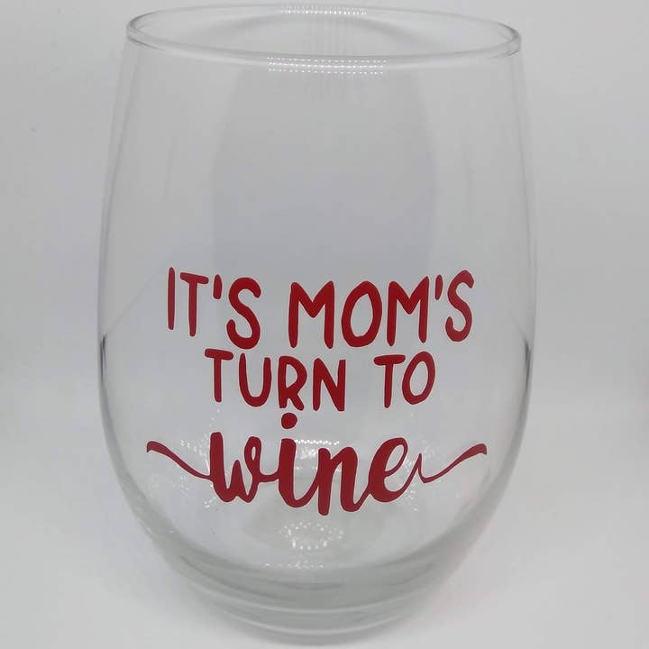 "It's Mom's Turn To Wine" Stemless Wine Glass for wholesale by Perfectly Sassy Expressions