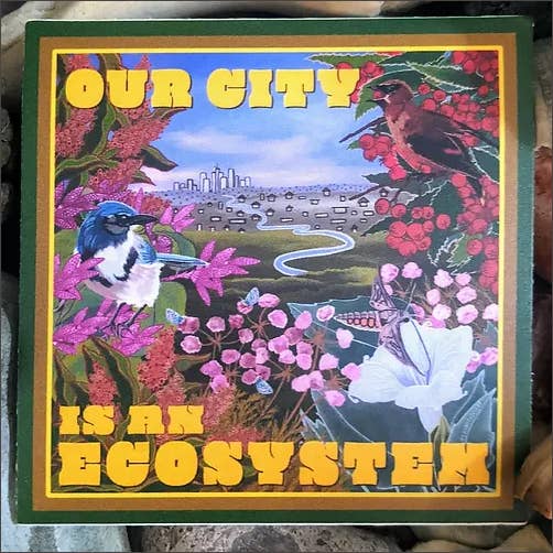 Our City Is An Ecosystem Vinyl Sticker for wholesale by LA Is Not A Desert