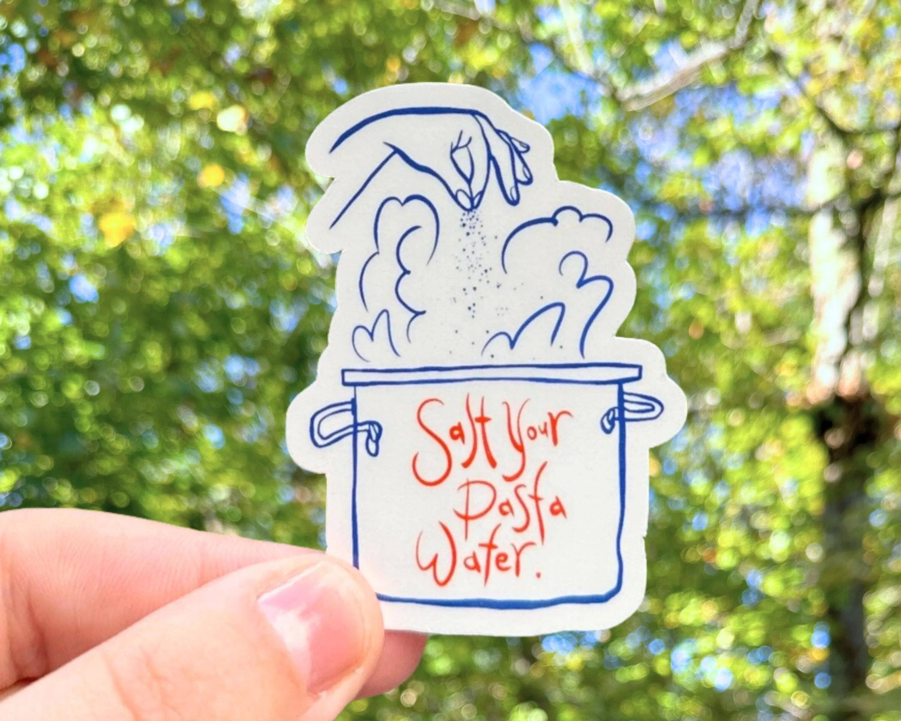 Olive Street Collective - Wholesale Sticker - Salt Your Pasta Water Sticker1