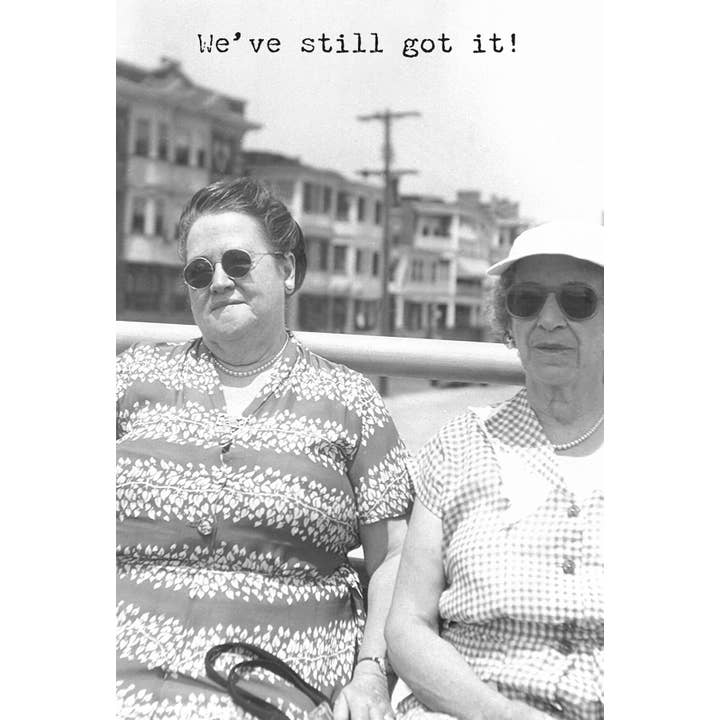 Primitives by Kathy - Wholesale Everyday Greeting Card - Still Got It Greeting Card