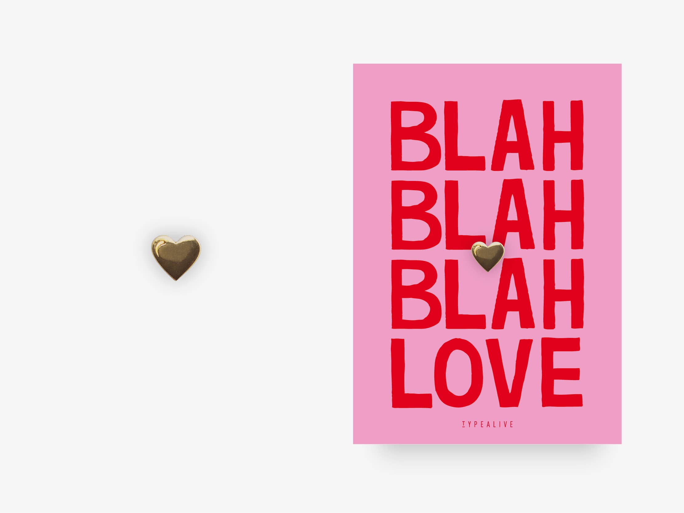 typealive – Engroshandel Broche – Pin / Blah Blah Love1