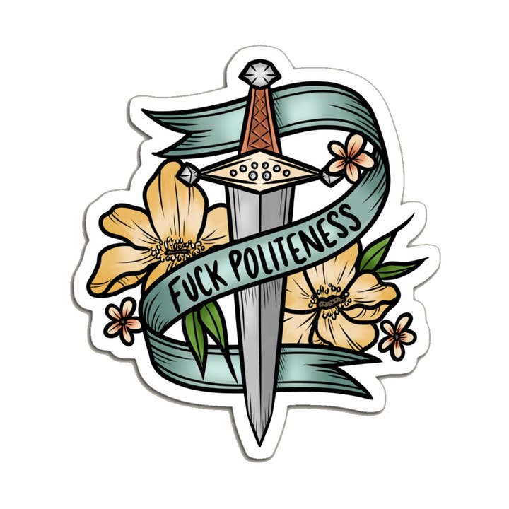 Luck and Lavender Studio - Wholesale Sticker - Fuck Politeness Sticker